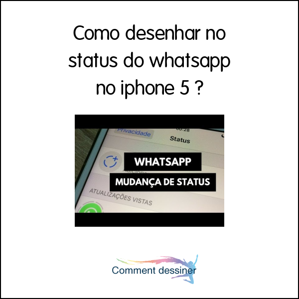 Como desenhar no status do whatsapp no iphone 5